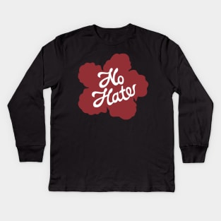 No Hate, Only Aloha! Kids Long Sleeve T-Shirt